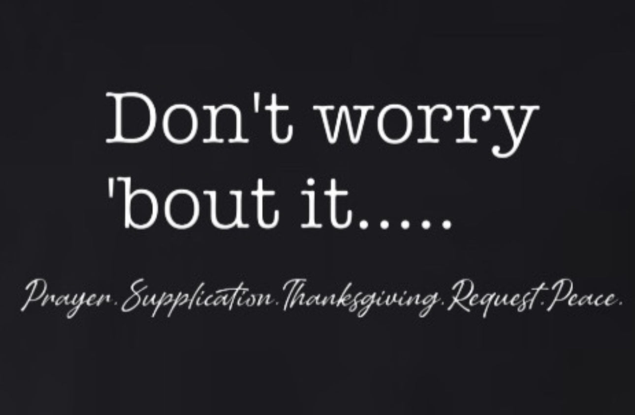 Don’t Worry ‘Bout It